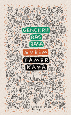 Gençlerle Baş Başa: Evrim - 1