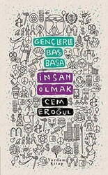 Gençlerle Baş Başa: İnsan Olmak - Yordam Kitap