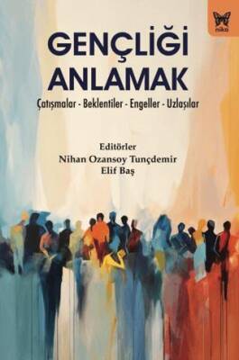 Gençliği Anlamak - 1