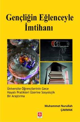 Gençliğin Eğlenceyle İmtihanı - 1