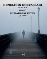 Gençliğin Gözyaşları - Liman Yayınevi