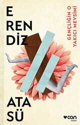 Gençliğin O Yakıcı Mevsimi - Can Yayınları