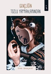 Gençliğin Tozlu Yapraklarından - İkinci Adam Yayınları