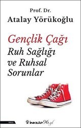 Gençlik Çağı Ruh Sağlığı ve Ruhsal Sorunlar - 1