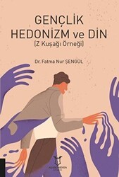 Gençlik Hedonizm ve Din - Akademisyen Kitabevi