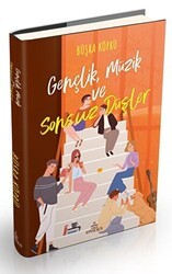 Gençlik, Müzik ve Sonsuz Düşler - Ephesus Yayınları