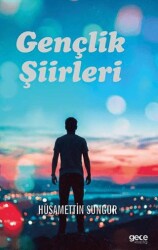 Gençlik Şiirleri - Gece Kitaplığı