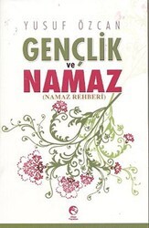 Gençlik ve Namaz - Cihan Yayınları