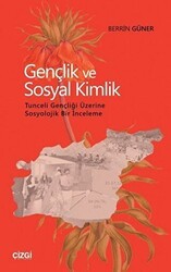Gençlik ve Sosyal Kimlik - Çizgi Kitabevi Yayınları