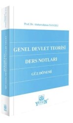 Genel Devlet Teorisi Ders Notları Güz Dönemi - Yetkin Yayınları