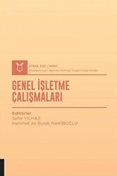 Genel İşletme Çalışmaları AYBAK 2021 Mart - Akademisyen Kitabevi
