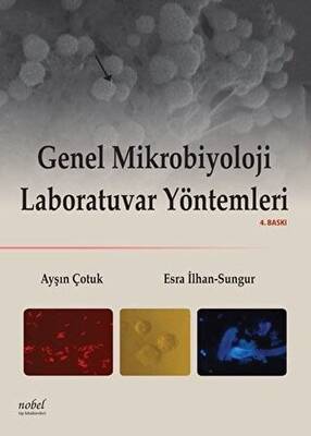 Genel Mikrobiyoloji Laboratuvar Yöntemleri - 1