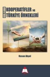 Genel Olarak Kooperatifler ve Türkiye Örnekleri - Nisan Yayımcılık
