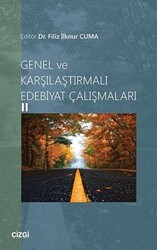 Genel ve Karşılaştırmalı Edebiyat Çalışmaları 2 - Çizgi Kitabevi Yayınları