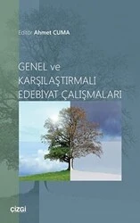 Genel ve Karşılaştırmalı Edebiyat Çalışmaları - Çizgi Kitabevi Yayınları