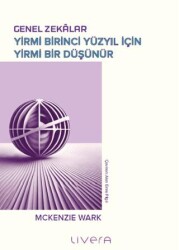 Genel Zekâlar: Yirmi Birinci Yüzyıl İçin Yirmi Bir Düşünür - Livera Yayınevi