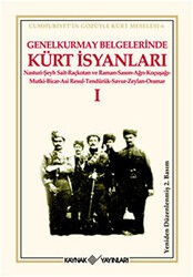 Genelkurmay Belgelerinde Kürt İsyanları - 1 - Kaynak Yayınları