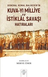 General Kemal Balıkesir’in Kuva-Yı Milliye ve İstiklal Savaşı Hatıraları - Post Yayınevi
