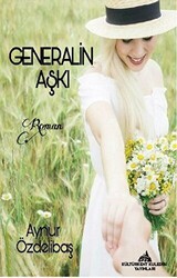 Generalin Aşkı - Kültürkent Kuledibi Yayınları