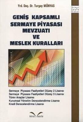 İkinci Sayfa Yayınları Geniş Kapsamlı Sermaye Piyasası Mevzuatı ve Meslek Kuralları - 1