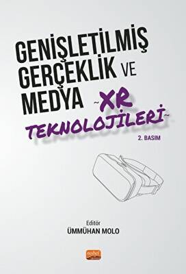 Genişletilmiş Gerçeklik ve Medya - XR Teknolojileri - 1