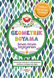 Geometrik Boyama - Desen Desen Boyuyorum - Yediveren Çocuk
