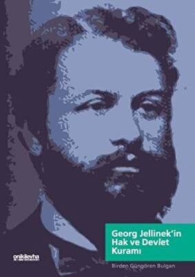 Georg Jellinek`in Hak ve Devlet Kuramı - 1
