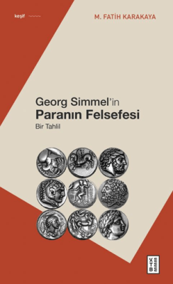 Georg Simmel’in Paranın Felsefesi - 1