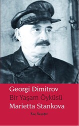 Georgi Dimitrov - Bir Yaşam Öyküsü - Kalkedon Yayıncılık