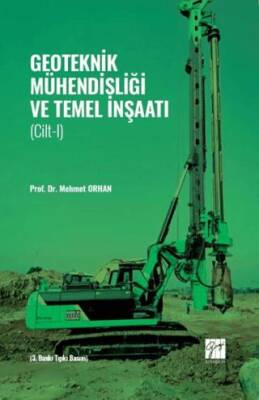 Geoteknik Mühendisliği ve Temel İnşaatı - Cilt 1 - 1