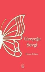 Gerçeğe Sevgi - Luna Yayınları