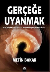 Gerçeğe Uyanmak - 1