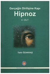 Gerçeğin Dirilişine Kapı Hipnoz II. Cilt - Psikoterapi Enstitüsü