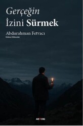 Gerçeğin İzini Sürmek - Armoni Yayıncılık