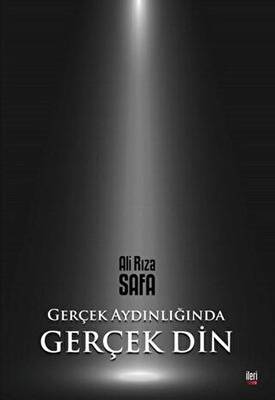 Gerçek Aydınlığında Gerçek Din - 1
