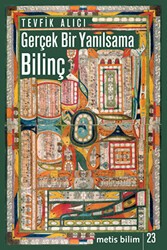 Gerçek Bir Yanılsama: Bilinç - Metis Yayınları