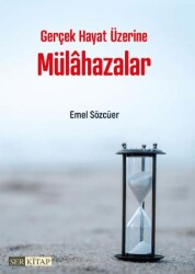 Gerçek Hayat Üzerine Mülahazalar - Ser Kitap