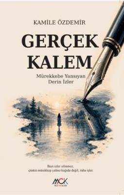 Gerçek Kalem - Mürekkebe Yansıyan Derin İzler - 1