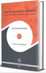 Gerçek Kendiliği Ararken - Psikoterapi Enstitüsü