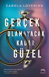 Gerçek Olamayacak Kadar Güzel - Yabancı Yayınları