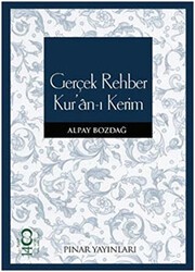 Gerçek Rehber Kur’an-ı Kerim - Pınar Yayınları