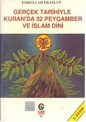 Gerçek Tarihiyle Kuran’da 32 Peygamber ve İslam Dini - Can Yayınları (Ali Adil Atalay)