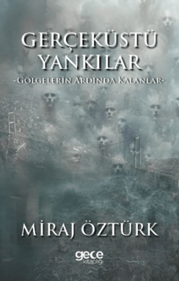 Gerçek Üstü Yankılar 2 - Gölgelerin Ardında Kalanlar - 1