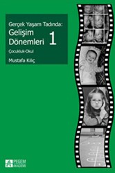 Gerçek Yaşam Tadında: Gelişim Dönemleri - 1 - Pegem Akademi Yayıncılık