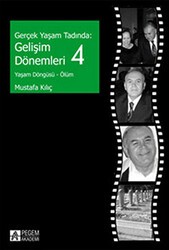 Gerçek Yaşam Tadında: Gelişim Dönemleri - 4 - Pegem Akademi Yayıncılık