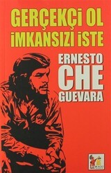 Gerçekçi Ol İmkansızı İste - Altın Post Yayıncılık