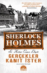Gerçekler Kanıt İster - Sherlock Holmes - Martı Yayınları
