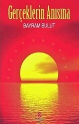 Gerçeklerin Anısına - Can Yayınları (Ali Adil Atalay)