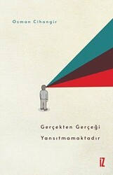 Gerçekten Gerçeği Yansıtmamaktadır - İz Yayıncılık