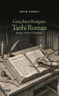 Gerçekten Kurguya Tarihi Roman - 1